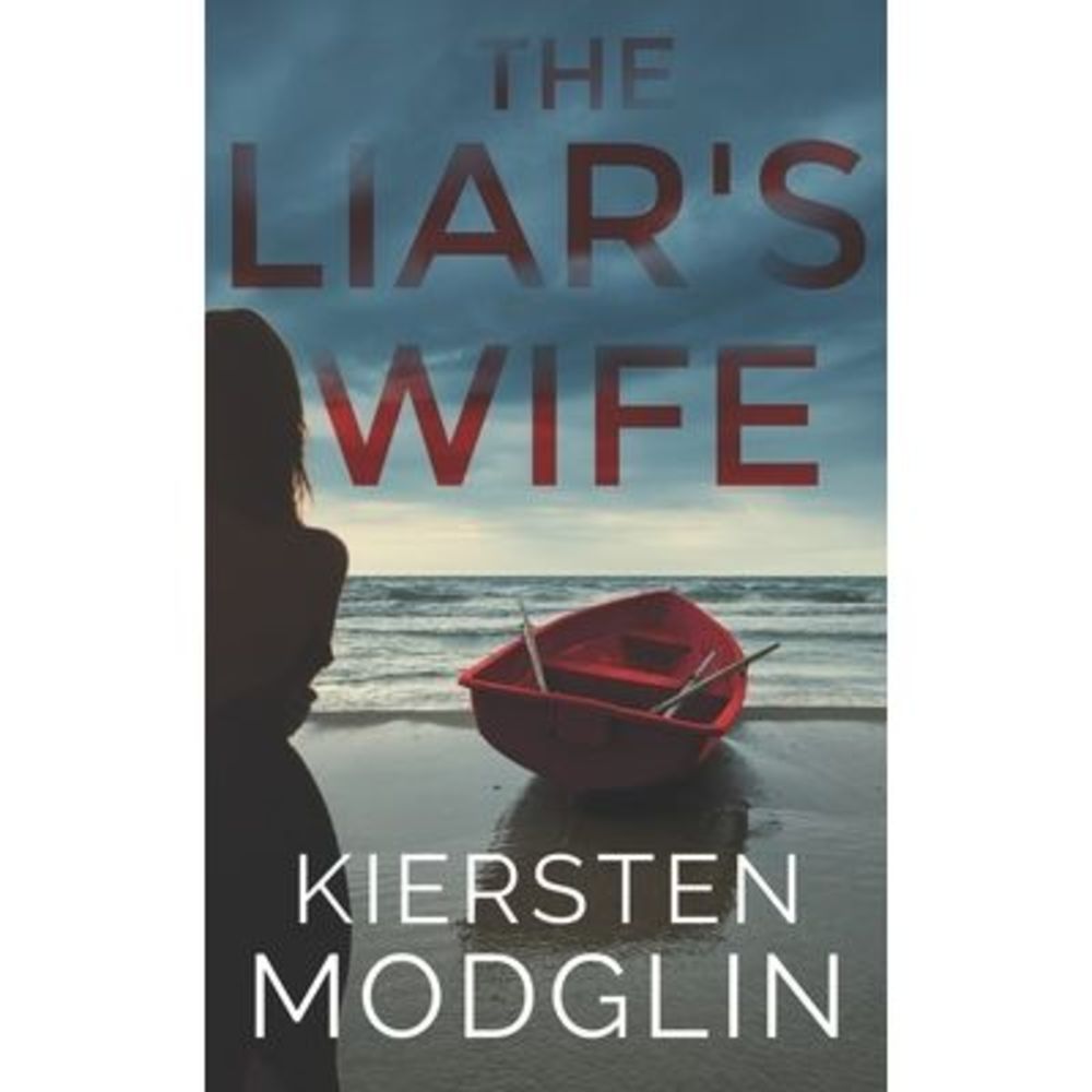 The Liar's Wife -- Kiersten Modglin